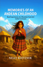 Memories of an Andean Childhood